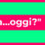 Logo del gruppo di Oh ma Oggi?